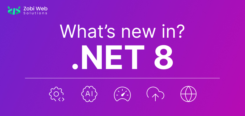 What's New in .NET 8? New Features and How They Can Transform Your Development